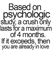 Based in psychological study, a crush only lasts for a maximum of 4 month.jpg